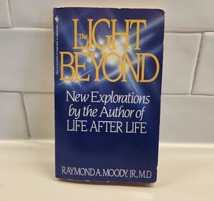The Light Beyond by Raymond A. Moody, Jr., M.D. - Blue Cover